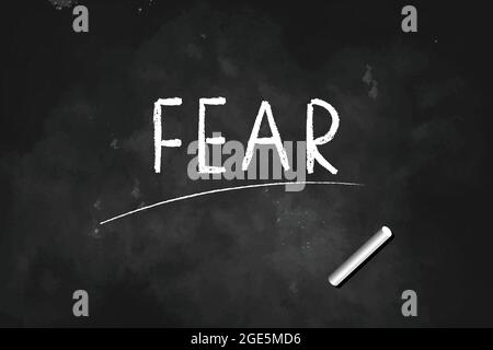 FEAR  written with chalk on blackboard icon logo design vector illustration Stock Vector
