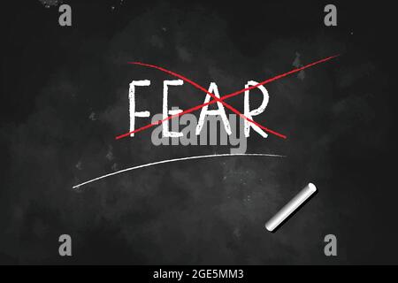FEAR  Crossed out word with a red line   written with chalk on blackboard icon logo design vector illustration Stock Vector