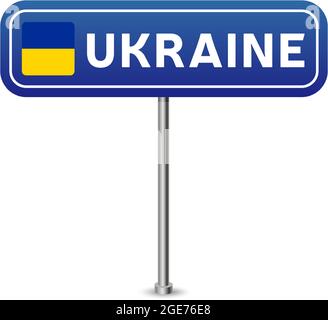 ukraine road sign. National flag with country name on blue road traffic signs board design vector illustration. Stock Vector