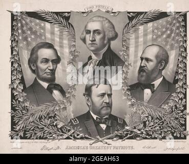 America's greatest patriots - Poster showing America's Greatest Patriots as George Washington, Abraham Lincoln, Ulysses Grant, and James Garfield, circa 1890 Stock Photo
