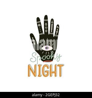 Cute Halloween print with esoteric hand palm symbol. Hand drawn vector illustration and lettering for party decorations, poster design. Stock Vector