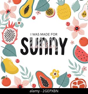 Beautiful typography poster with trendy quote and lovely elements. Hand drawn illustrations and lettering for summer decorations, poster, card design. Stock Vector