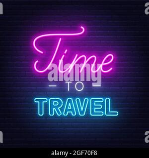 Time to travel neon lettering on brick wall background . Stock Vector
