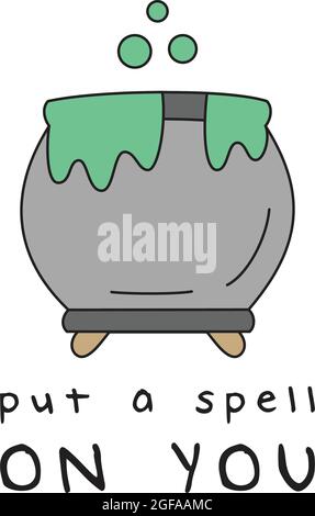Put a spell on you vector hand drawn illustration Stock Vector