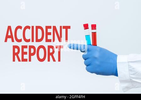 Writing displaying text Accident Report. Word Written on formal recording of the accident or injury that has occurred Chemist Presenting Infection Stock Photo