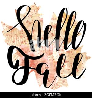 Hello Fall lettering phrase on beige watercolor maple leaf background. Isolated vector sign. EPS 10 Stock Vector