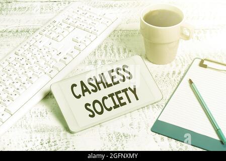 Inspiration showing sign Cashless Society. Word for financial transactions are executed in electronic format Wireless Communications Voice And Video Stock Photo