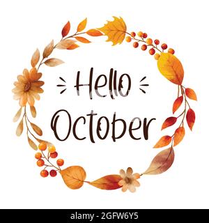 Hello october with ornate of leaves flower frame. Autumn october hand drawn lettering template design. Stock Vector