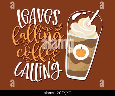 Leaves are falling, coffee is calling - Hand drawn doodle with latte to go cup. Good for restaurants, bar, posters, greeting cards, banners, textiles, Stock Vector