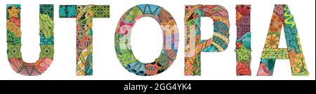 Hand-painted art design. Hand drawn illustration word UTOPIA for t-shirt and other decoration Stock Vector