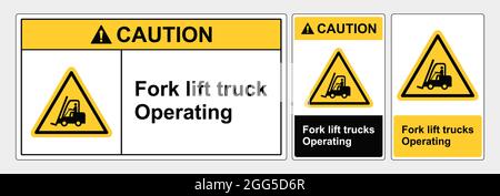 Safety Sign Caution forklift truck operation,  Vector Illustration, sign lanscape and potrait forms, ANSI and OSHA standard formats. Stock Vector