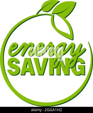 round energy saving label with leaves isolated on white background, vector illustration Stock Vector