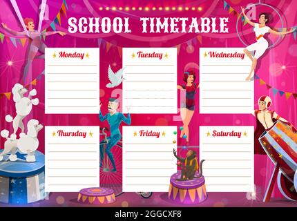 Shapito circus performers, education timetable with big top artists acrobat, air gymnast and man cannonball with trained dogs and juggling monkey. Sch Stock Vector