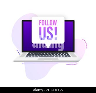 Laptop with follow us speech bubble. Vector illustration Stock Vector