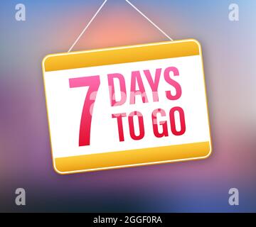 7 Day to go. Door sign icon. Time icon. Count time sale. Vector stock illustration. Stock Vector