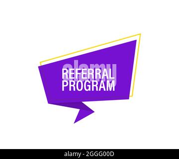 Referral program banner. Vector banner. Announcement. Megaphone with Referral program message in bubble speech banner. Stock Vector