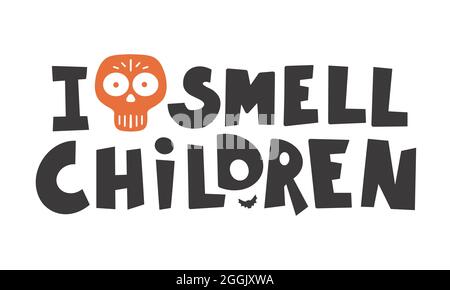 Halloween , i smell children - Silhouette Text Banner Hand drawn creative calligraphy and brush pen lettering. design for holiday greeting card and in Stock Vector