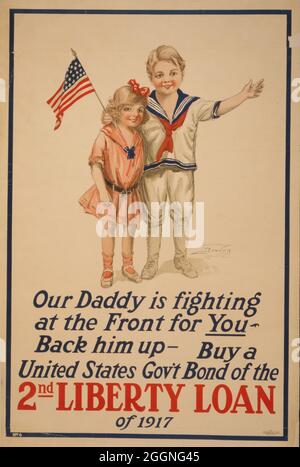 Our daddy is fighting at the front for you. 2nd Liberty Loan. Museum: PRIVATE COLLECTION. Author: ANONYMOUS. Stock Photo