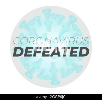 coronavirus; defeated; victory; won; winner; no; more; end; over; virus; badge; sign; sticker; label; logo; illustration; vector; corona; illness; neg Stock Vector