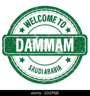 WELCOME TO DAMMAM - SAUDI ARABIA, words written on green grungy stamp Stock Photo