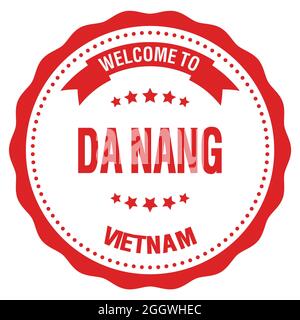 WELCOME TO DA NANG - VIETNAM, words written on red round badge stamp Stock Photo