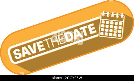 orange SAVE THE DATE sticker with calendar icon isolated on white background, vector illustration Stock Vector