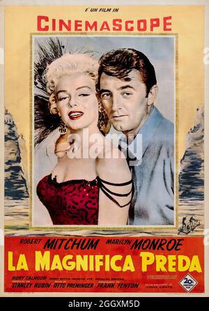 1954 Film movie poster with Robert Mitchum and Marilyn Monroe in LA MAGNIFICA PREDA RIVER OF NO RETURN / LA MAGNIFICA PREDA (1954) POSTER, ITALIAN Cinemascope Stock Photo