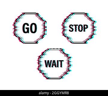Button on white backdrop. Go, wait, stop glitch set signs. Vector illustration isolated. Stock Vector