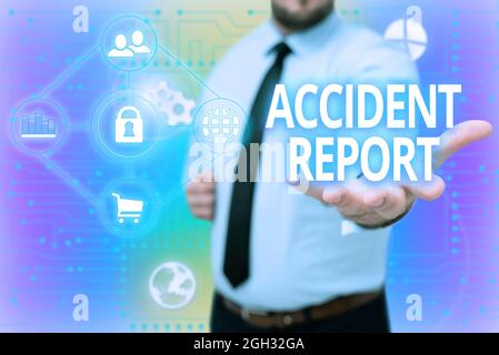 Writing displaying text Accident Report. Concept meaning formal recording of the accident or injury that has occurred Gentelman Uniform Standing Stock Photo