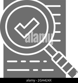 Magnify glass with contract, approved loan, checklist grey icon. Stock Vector