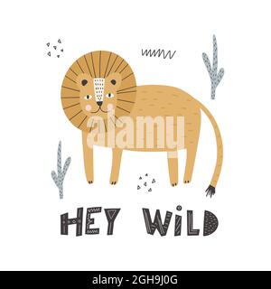 Cute animal lion in scandinavian style with lettering - hey wild. Vector hand-drawn colored children's simple lion. Cartoon animal Stock Vector