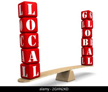 Local or global. Comparison on the scales. The words LOCAL and GLOBAL (made from red cubes labeled with letters) are weighed in the balance. Stock Photo