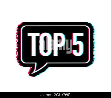 Top 5 - Top fifty vector colorful speech bubble. Glitch icon. Vector illustration. Stock Vector