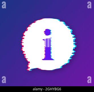 Information sign glitch icon. Info speech bubble. Vector illustration. Stock Vector