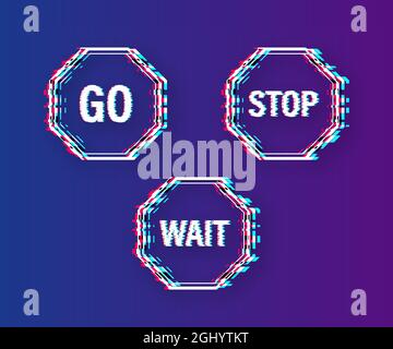 Button on white backdrop. Go, wait, stop glitch set signs. Vector illustration isolated on white background. Stock Vector
