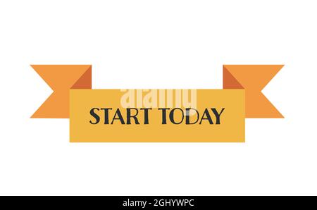 Start today. Hand drawn lettering phrase isolated on white. Stock Vector