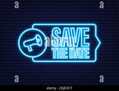 Save the date. Badge, mark on megaphone. Neon icon. Flat vector stock illustrations on dark background. Stock Vector