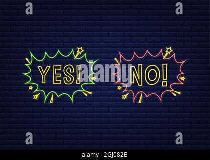 Yes and No speech bubble in pop art style. Feedback concept. Positive feedback concept. Neon icon. Vector stock illustration. Stock Vector