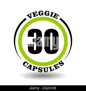 Circle vector icon Veggie capsules for labeling package of vegan products pictogram, vegetarian tablets logo, round eco pills symbols with natural pla Stock Vector