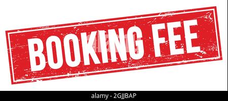 BOOKING FEE text on red grungy rectangle stamp sign. Stock Photo