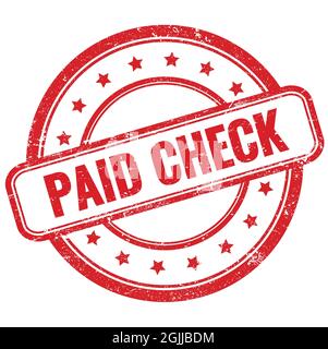 PAID CHECK text on red vintage grungy round rubber stamp. Stock Photo