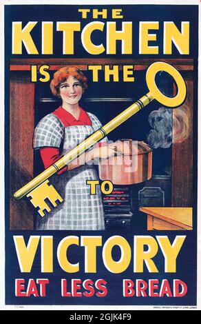 'The Kitchen is the Key to Victory; Eat Less Bread' WWi poster, 1914-18 Stock Photo