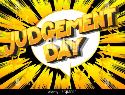Judgement Day. Comic book style text, retro comics typography, pop art vector illustration. Stock Vector