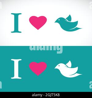 I love bird symbolic message on white background and blue background. Easy editable layered vector illustration. Wild Animals. Stock Vector