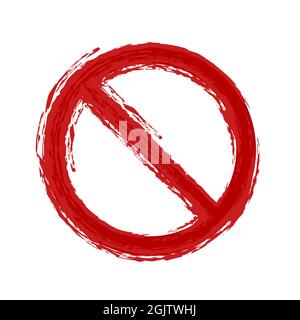 Not Allowed Sign. Grunge hand drawn style prohibition sign. No symbol, do not sign, circle backslash symbol, nay, interdictory circle, dont do it symb Stock Photo