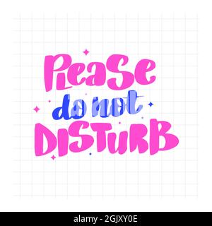 Please do not disturb. Handwritten stock lettering typography. Stock Vector
