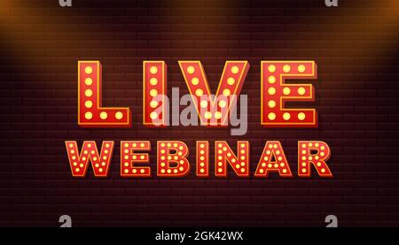 Retro light text live webinar. Retro light bulb. Vector stock illustration. Stock Vector