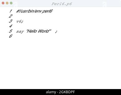 Perl6 language Hello World program sample in editor window illustration ...