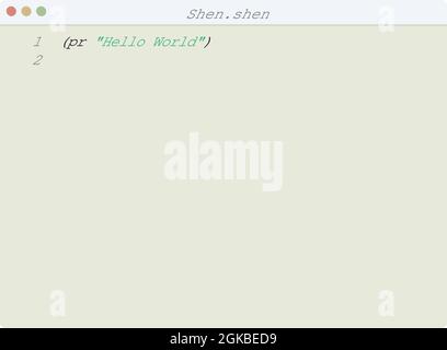Shen language Hello World program sample in editor window illustration ...