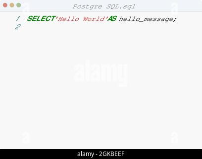 SQL language Hello World program sample in editor window illustration ...